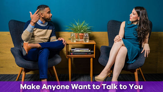 How to Get Someone to Start a Conversation with You