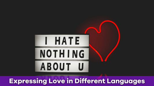 Expressing Love in Different Languages