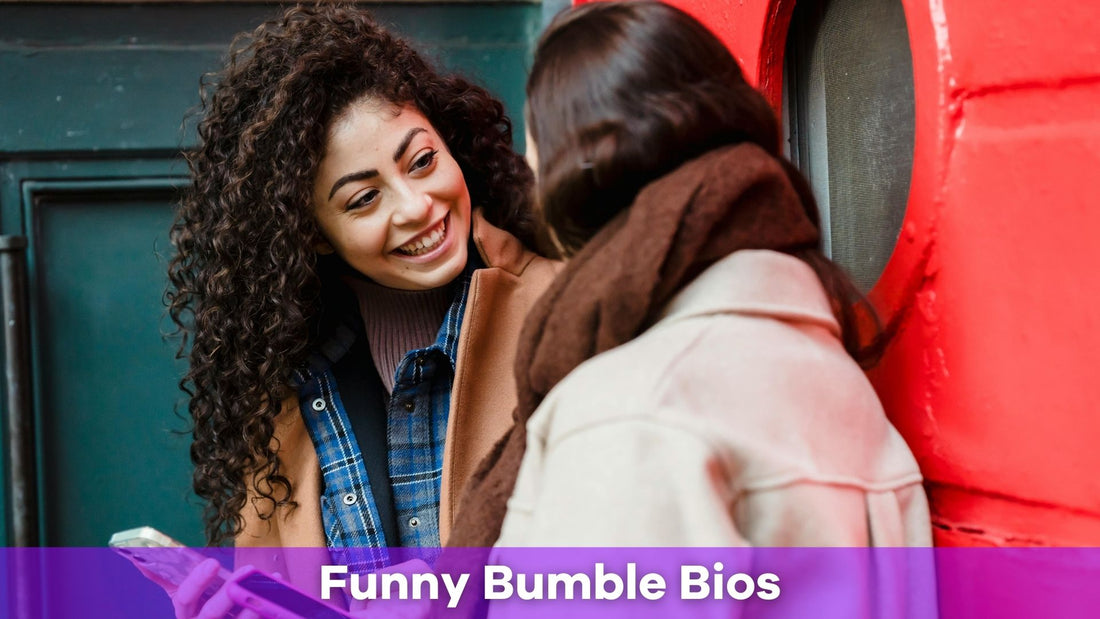 Funny Bumble Bios to Get Your Matches Laughing