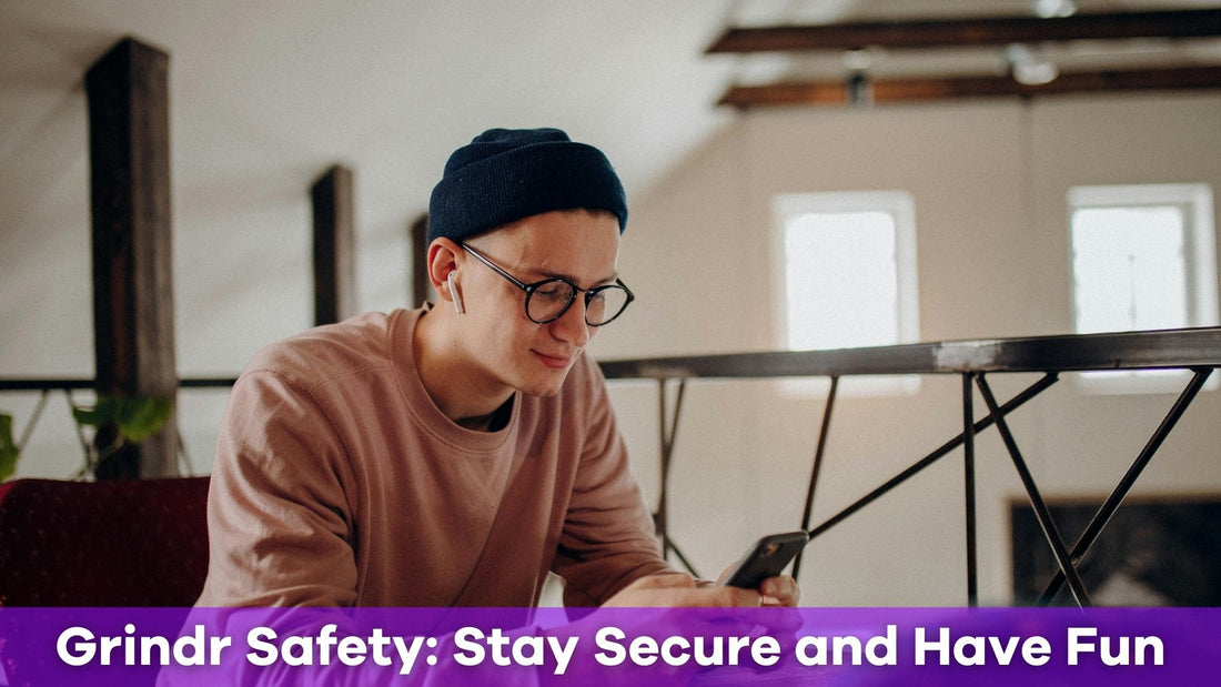 Grindr Safety: Stay Secure and Have Fun