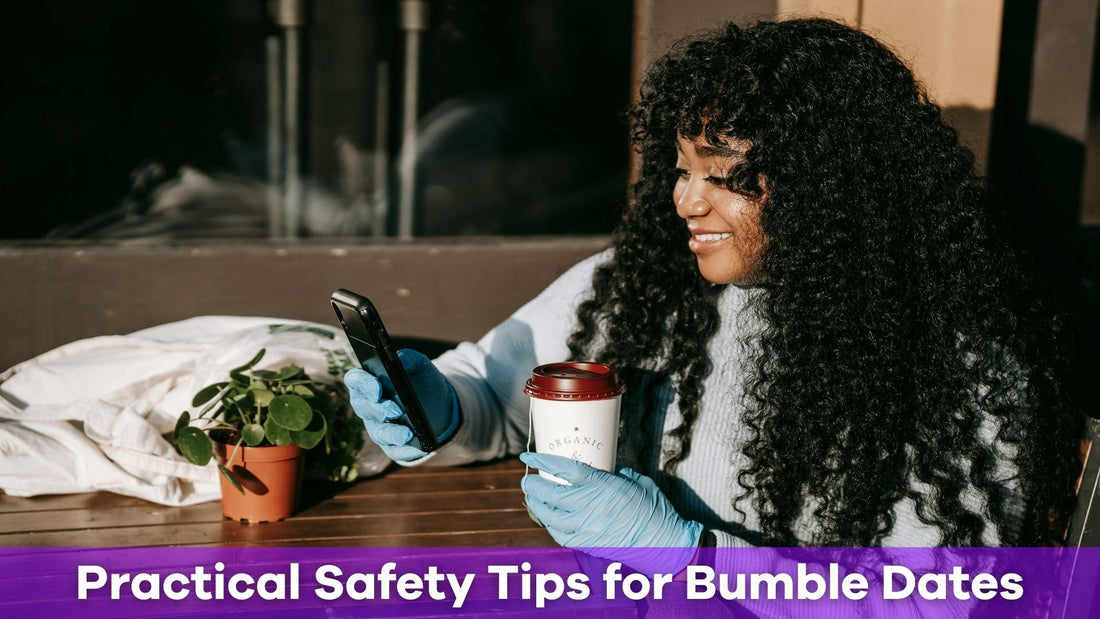 Ultimate Guide to Bumble Safety: Protecting Yourself on the App