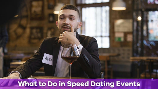 Speed Dating Events: How to Make the Most of Your Experience