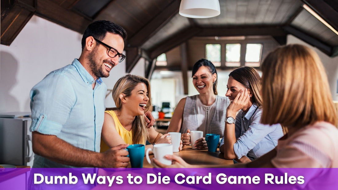 How to Play the Dumb Ways to Die Card Game for Maximum Fun