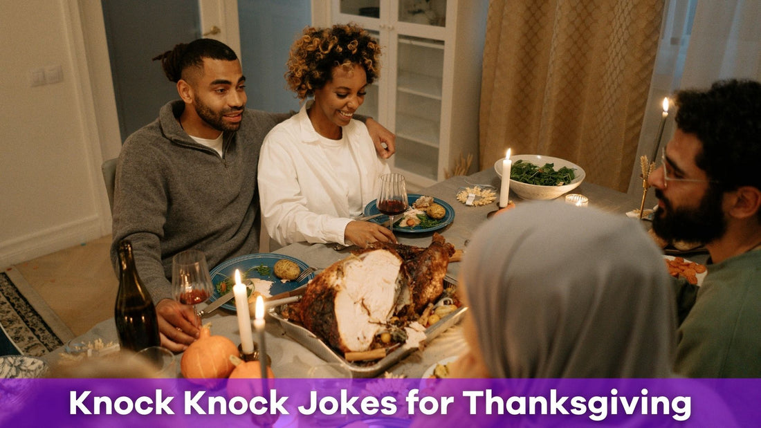 Knock Knock Jokes for Thanksgiving to Keep Everyone Laughing