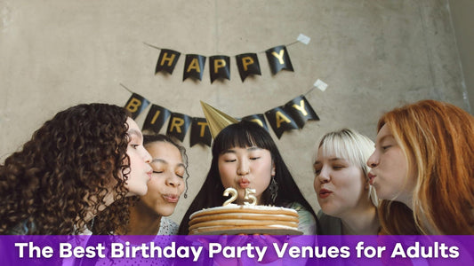 Your Guide to the Best Birthday Party Venues for Adults