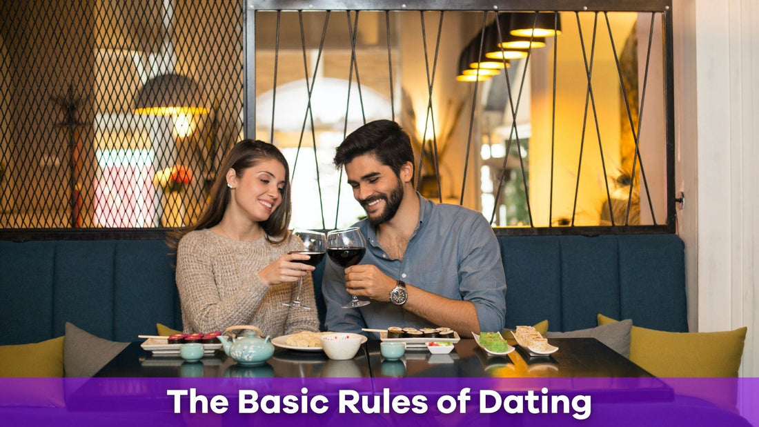 Basic Rules of Dating: Build Real Connections and Avoid Common Pitfalls