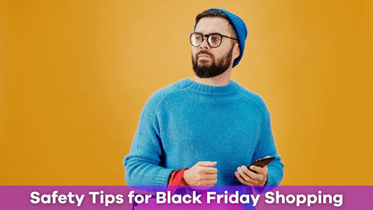 Safety Tips for Black Friday Shopping
