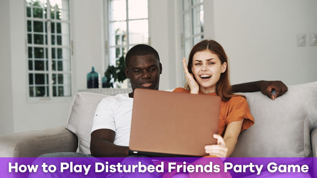 How to Play Disturbed Friends Party Game: Rules, Setup, and Winning Tips