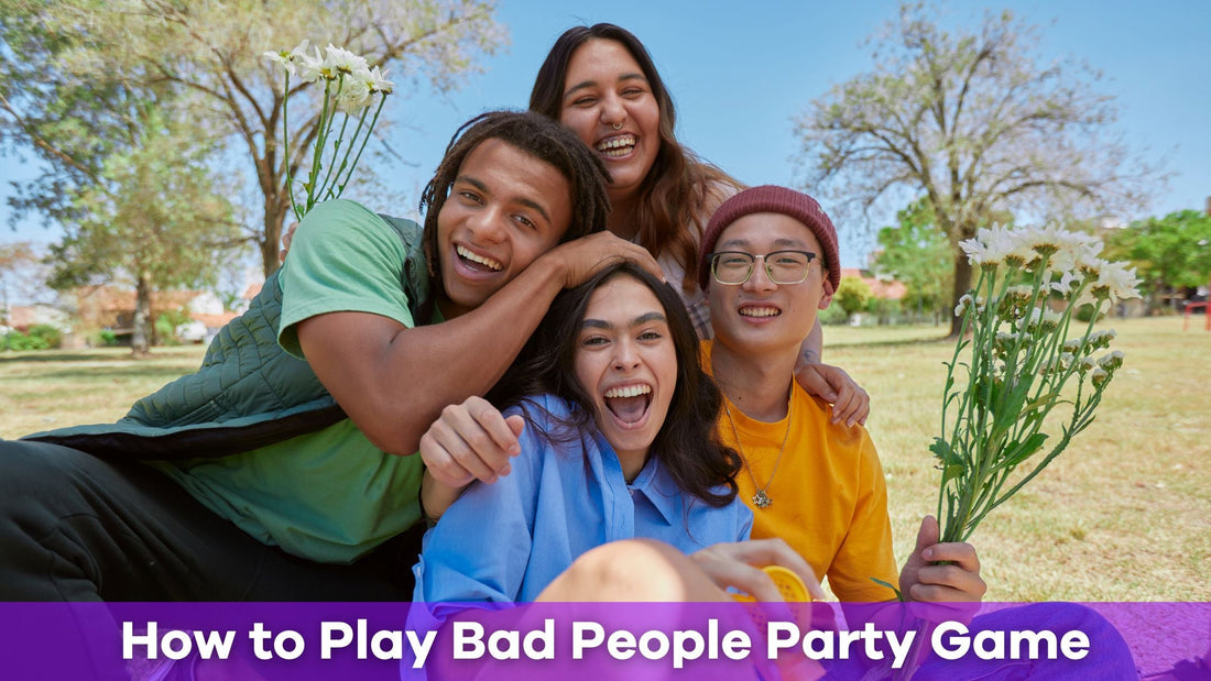 How to Play Bad People Party Game: Rules, Setup, and Winning Strategies