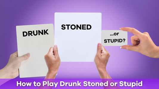 How to Play Drunk Stoned or Stupid: The Ultimate Party Game Guide