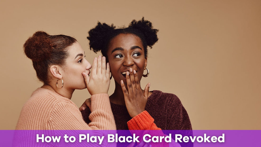 Black Card Revoked: The Party Game That Celebrates Culture and Comedy