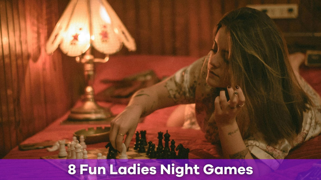 Top 8 Fun Ladies Night Games for an Evening Full of Laughter