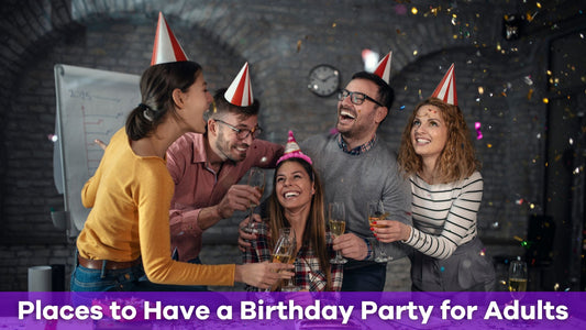 20 Fun and Unique Places to Have a Birthday Party for Adults