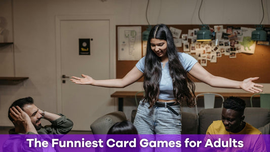 The Funniest Card Games for Adults: Make Your Next Party Unforgettable