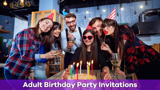 How to Create Memorable Adult Birthday Party Invitations