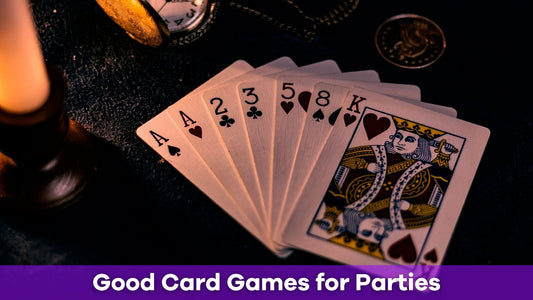 Good Card Games for Parties: Fun and Simple Games with a Regular Deck of Cards
