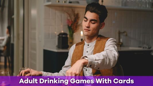 Adult Drinking Games With Cards: A Comprehensive Guide
