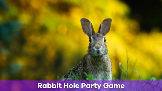 Rabbit Hole Party Game: Dive Into A World of Surprises and Laughter