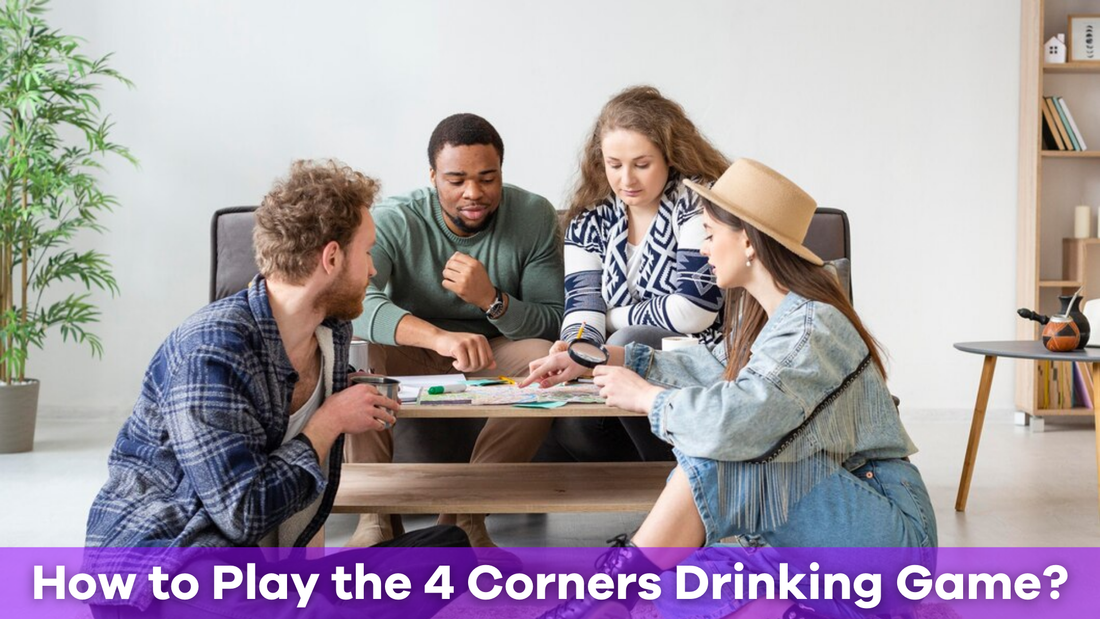 How Do You Play the 4 Corners Drinking Game?