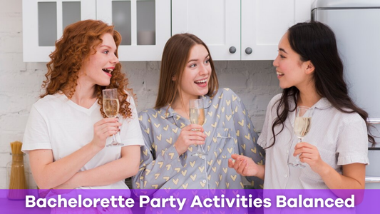 How to Keep the Bachelorette Party Activities Balanced