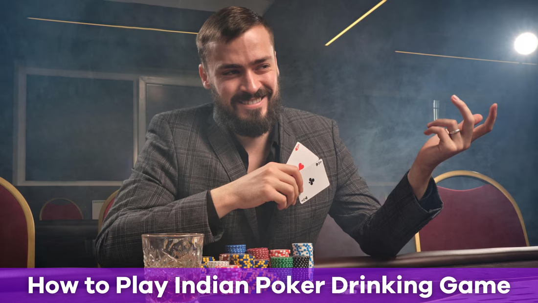 How to Play Indian Poker Drinking Game