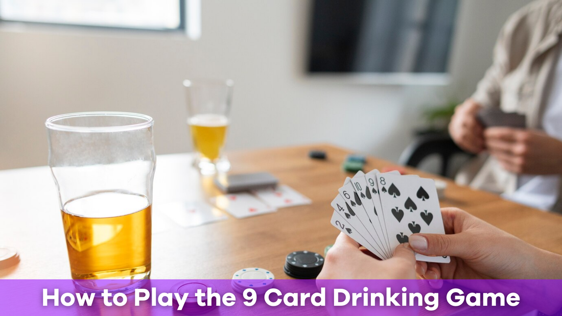 How to Play the 9 Card Drinking Game