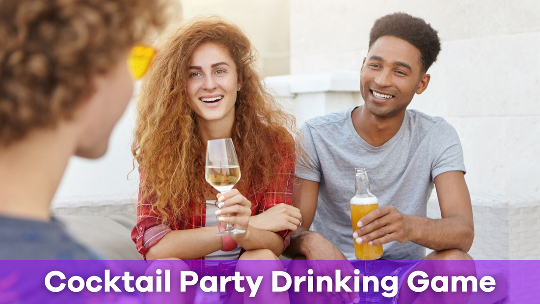 How to Play the Cocktail Party Drinking Game