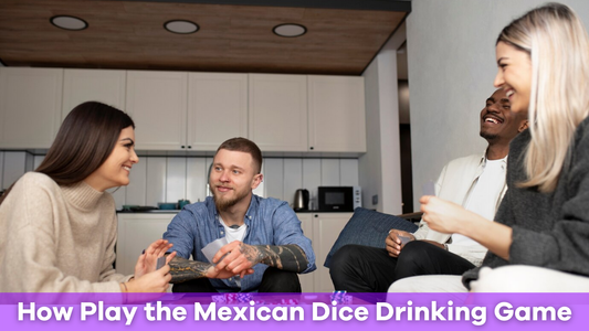 How to Play the Mexican Dice Drinking Game