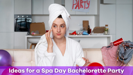 Ideas for a Spa Day Bachelorette Party