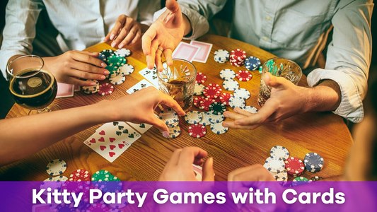 Kitty Party Games with Cards: The Ultimate Guide for Fun & Laughter