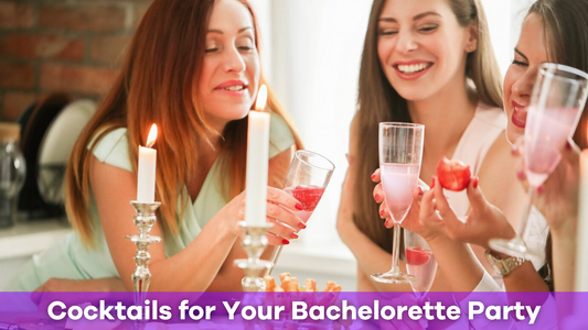 Must-Try Cocktails for Your Bachelorette Party
