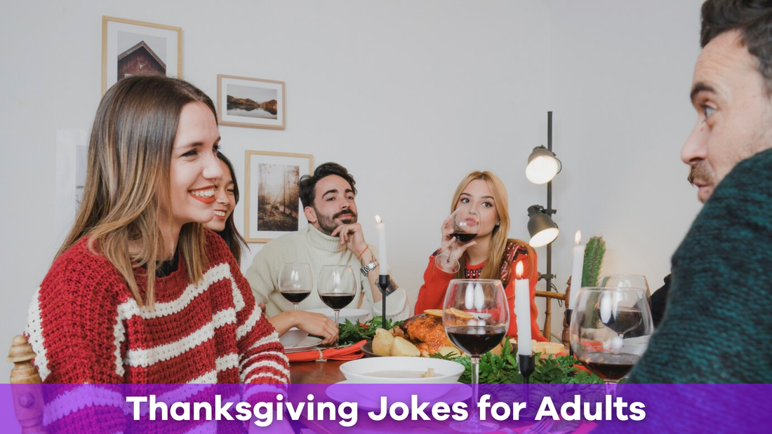 Thanksgiving Jokes for Adults: A Fun Way to Spice Up Your Holiday