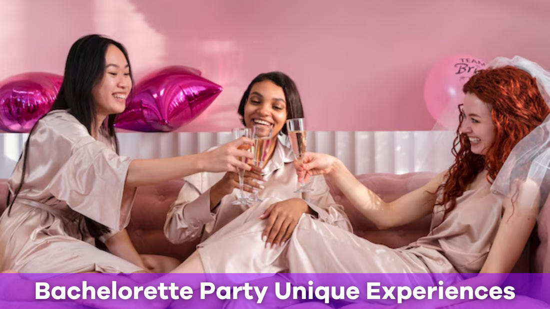 Unique Experiences to Try at Your Bachelorette Party