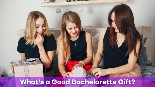 What's a Good Bachelorette Gift?